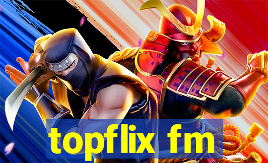 topflix fm